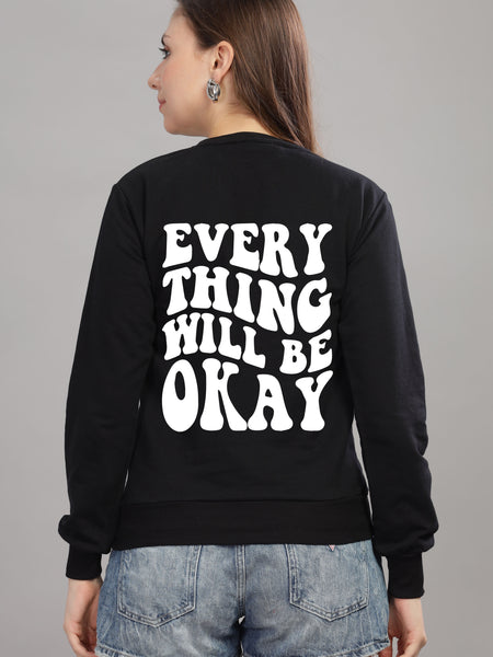 Everything Will Be Okay Women’s Comfort Fit Full Sleeve Sweatshirt