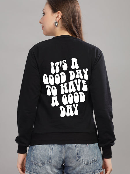 Good Day Women’s Cozy & Stylish Full Sleeve Sweatshirt