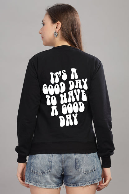 Good Day Women’s Cozy & Stylish Full Sleeve Sweatshirt
