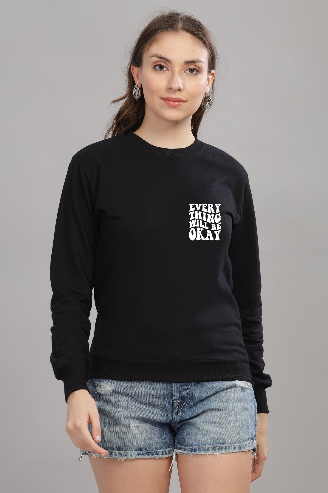 Everything Will Be Okay Women’s Comfort Fit Full Sleeve Sweatshirt