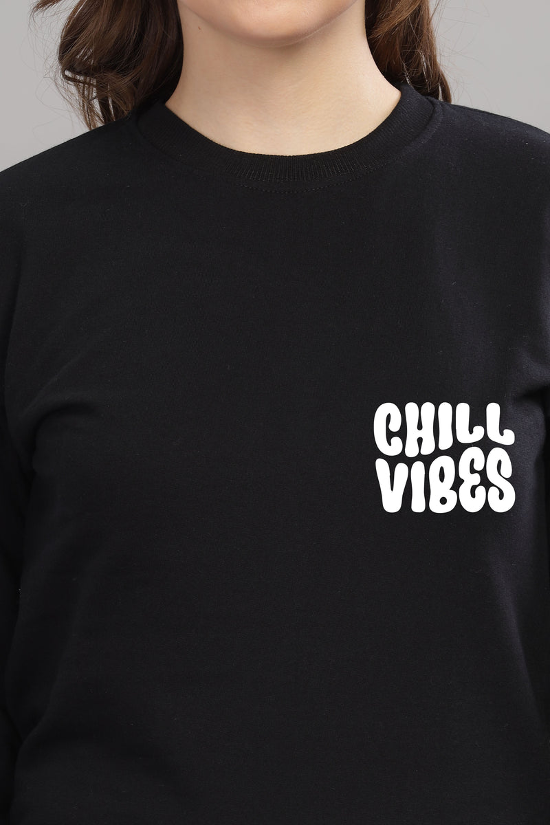 Chill Vibes Women’s Cozy & Stylish Full Sleeve Sweatshirt