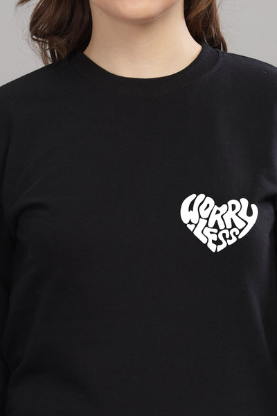 Worry Less Women's Sweatshirt | Comfy & Stylish Fit Sweatshirt