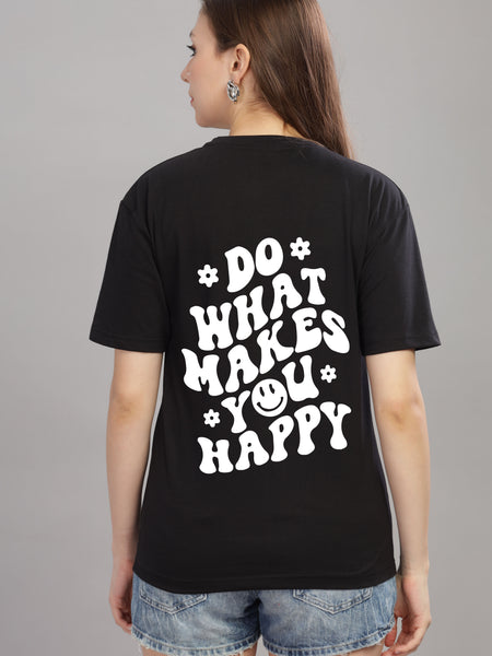 Do What Makes You Happy Women’s Oversized Baggy Fit T-Shirt