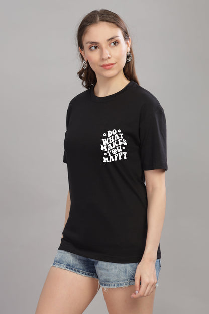 Do What Makes You Happy Women’s Oversized Baggy Fit T-Shirt