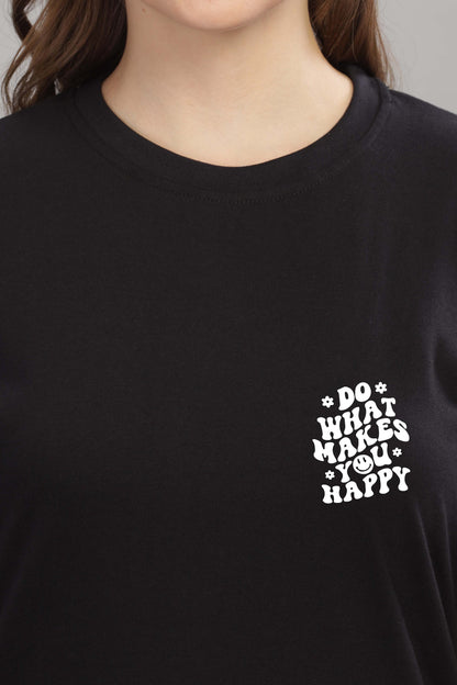 Do What Makes You Happy Women’s Oversized Baggy Fit T-Shirt