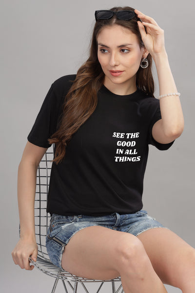 See the Good in All Things Women’s T-Shirt
