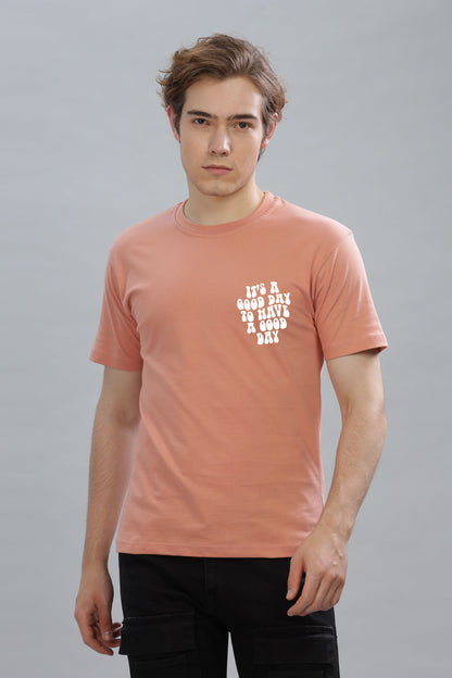 It's a Good Day to Have a Good Day Men’s T-Shirt