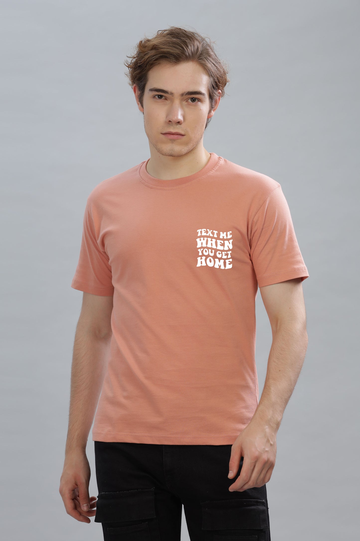 Text Me When You Get Home Men’s T-Shirt | Comfort Fit