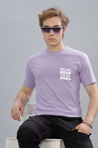 Text Me When You Get Home Men’s T-Shirt | Comfort Fit