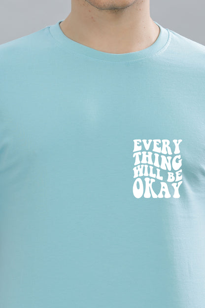 Everything Will Be Okay Men's T-Shirt | Premium Cotton Comfort