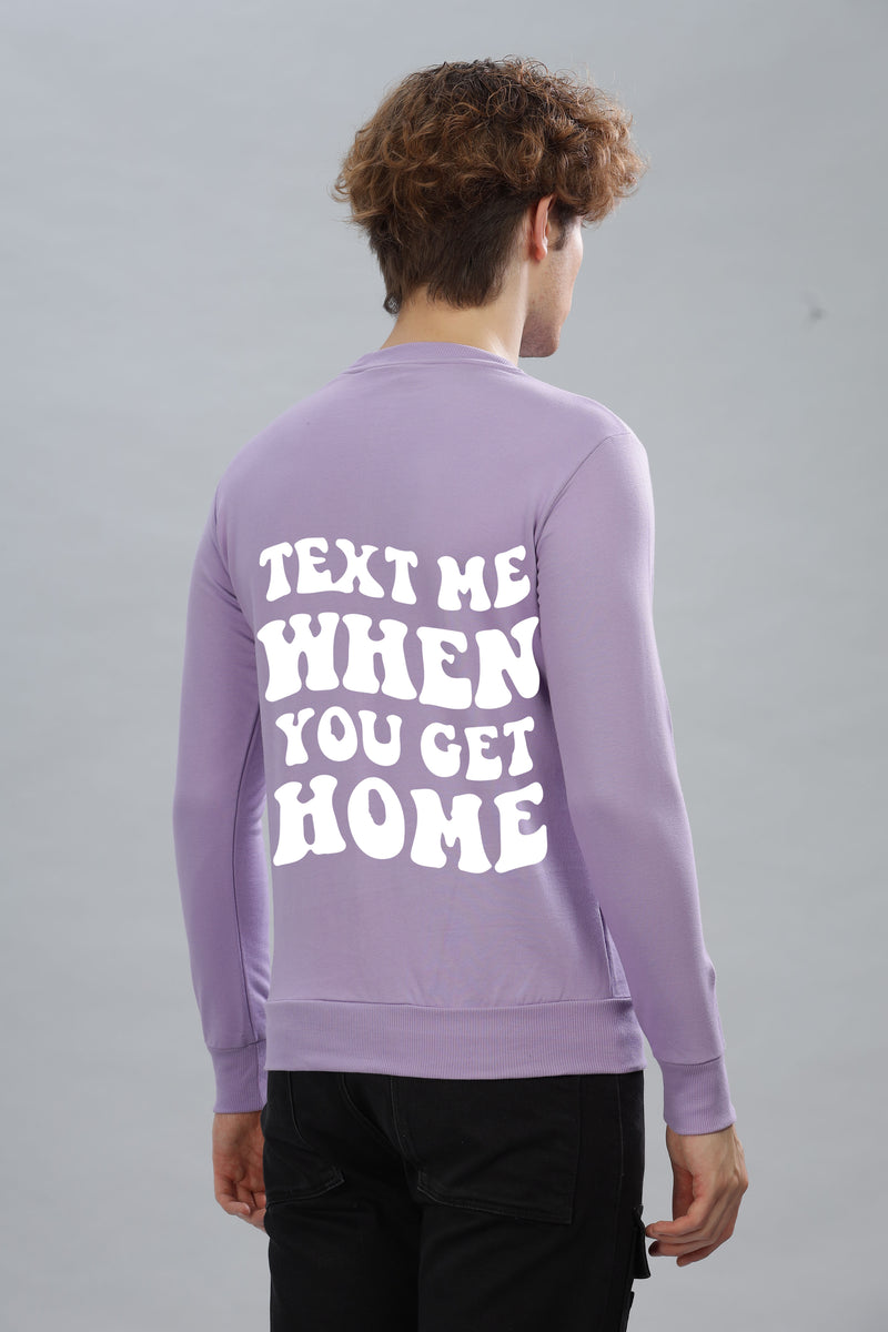 Text Me When You Get Home Men’s Sweatshirt - Stylish & Cozy