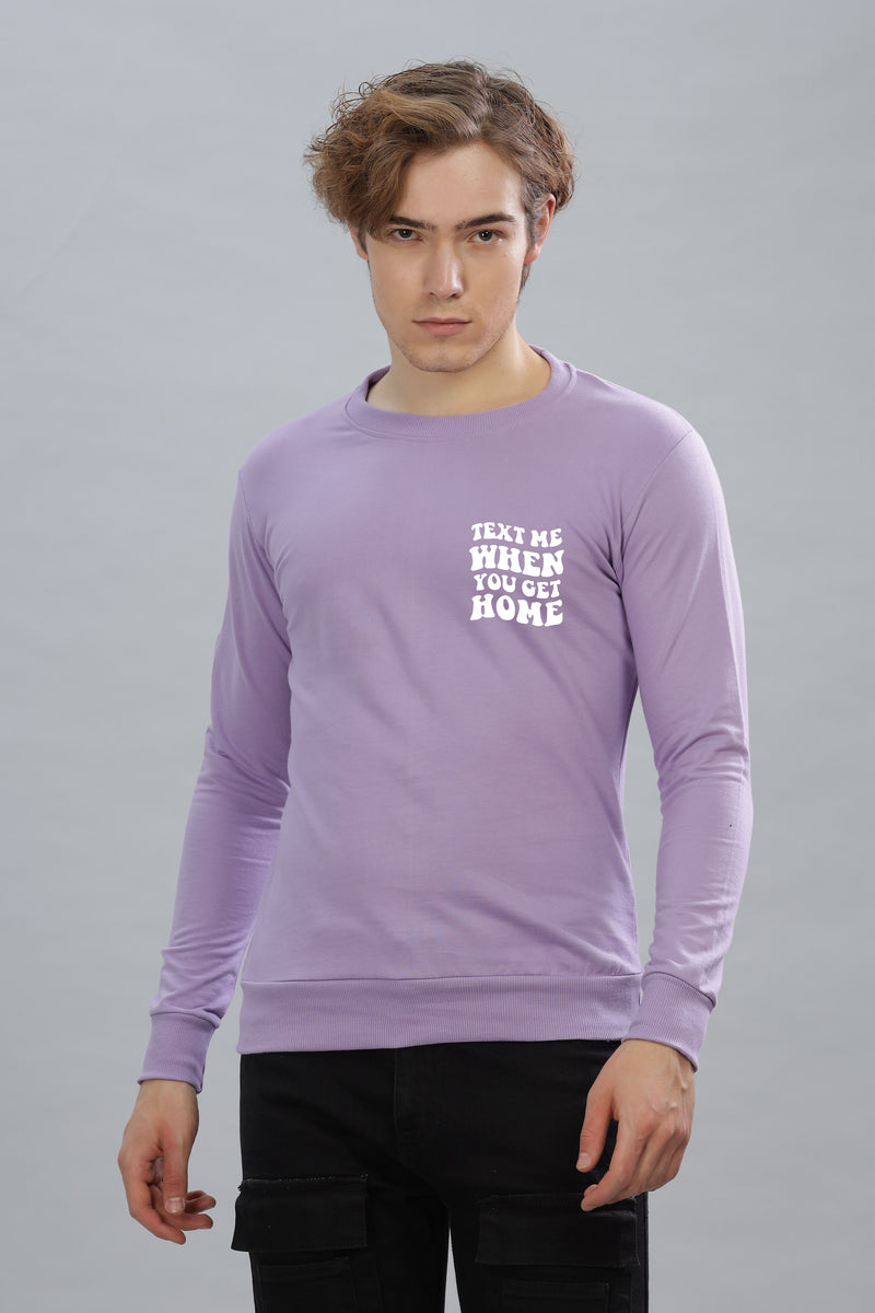 Text Me When You Get Home Men’s Sweatshirt - Stylish & Cozy