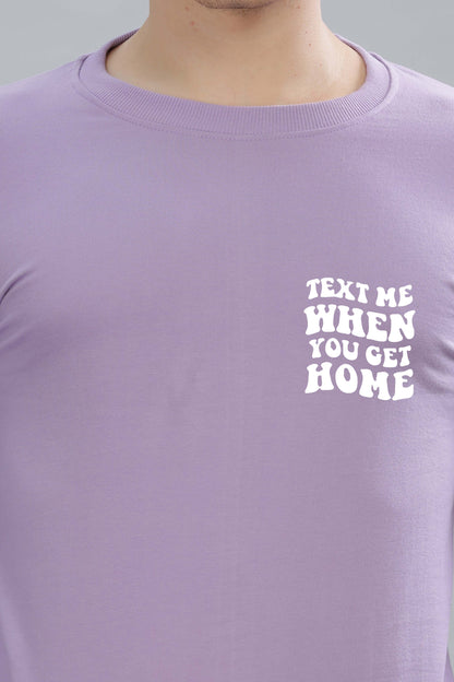 Text Me When You Get Home Men’s Sweatshirt - Stylish & Cozy