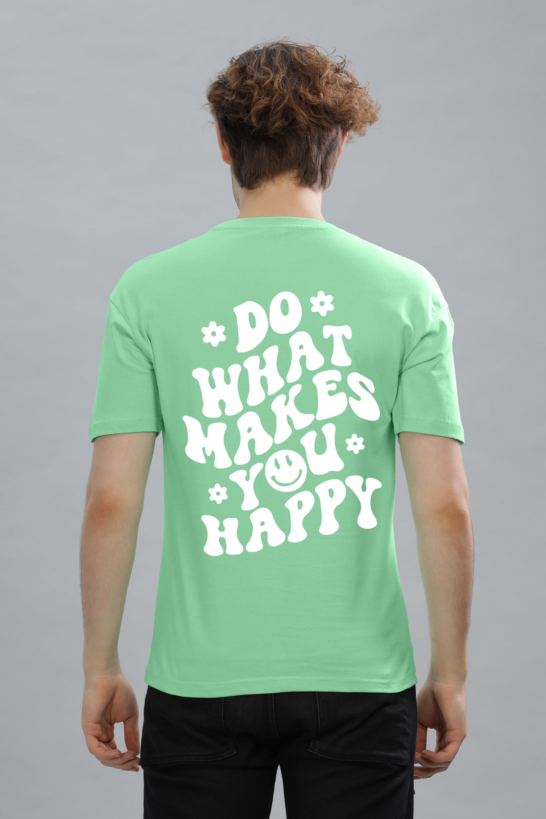 Do What Makes You Happy Men's Soft Cotton Rich Fabric Oversized Baggy Fit T-Shirt