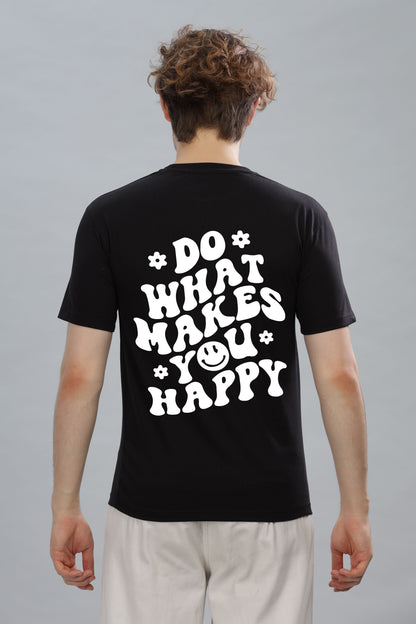 Do What Makes You Happy Men's Soft Cotton Rich Fabric Oversized Baggy Fit T-Shirt