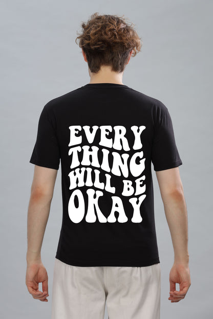 Everything Will Be Okay Men's T-Shirt | Premium Cotton Comfort