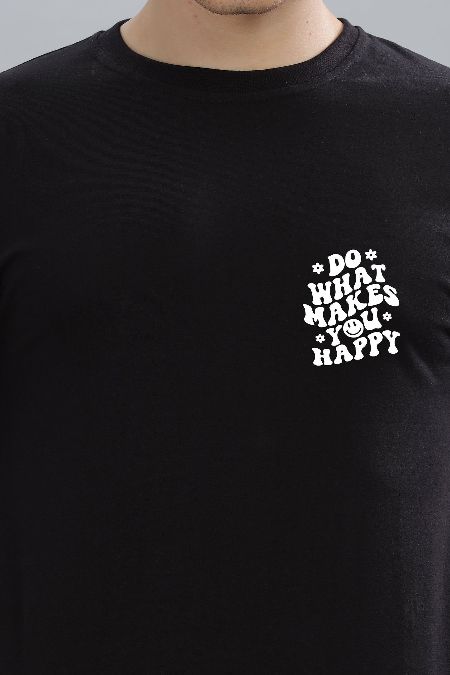 Do What Makes You Happy Men's Soft Cotton Rich Fabric Oversized Baggy Fit T-Shirt