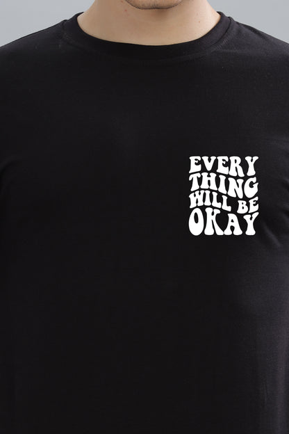 Everything Will Be Okay Men's T-Shirt | Premium Cotton Comfort