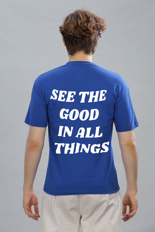 See the Good in All Things Men’s T-Shirt