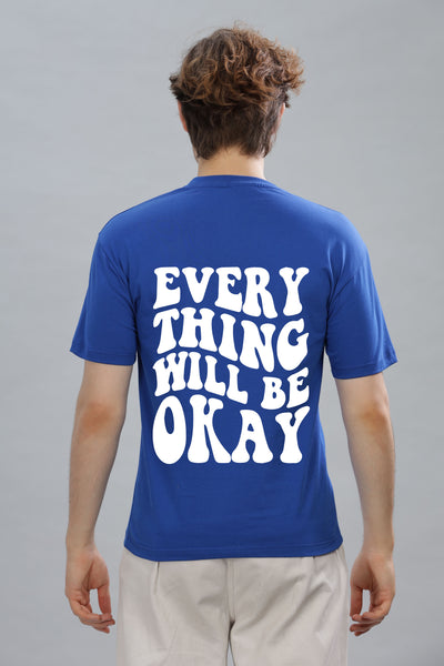 Everything Will Be Okay Men's T-Shirt | Premium Cotton Comfort