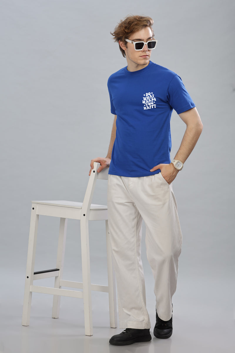Do What Makes You Happy Men's Soft Cotton Rich Fabric Oversized Baggy Fit T-Shirt