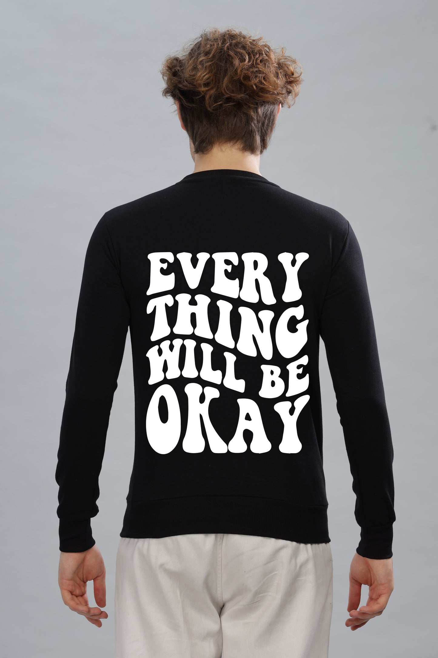 Everything Will Be Okay Men’s Comfort Fit Full Sleeve Sweatshirt
