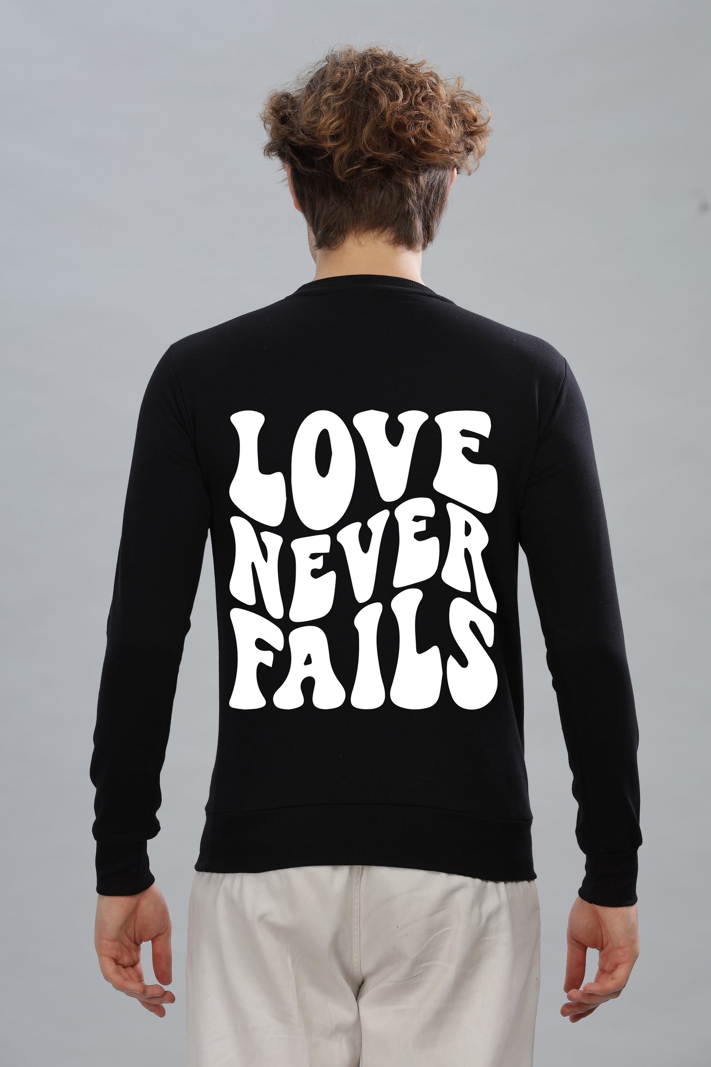 Love Never Fails Men’s Soft & Cozy Fabric Full Sleeve Sweatshirt