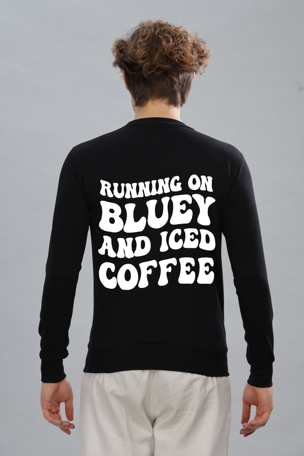 Running on Bluey and Iced Coffee Men's Sweatshirt | Super Soft Cotton
