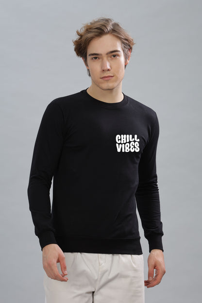 Chill Vibes Men’s Super Soft Cotton Full Sleeve Sweatshirt