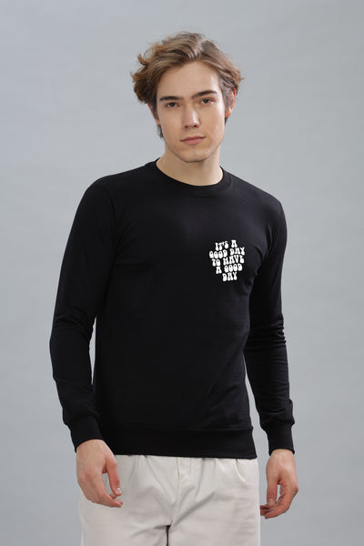 It’s a Good Day to Have a Good Day Men’s Sweatshirt | Comfortable & Stylish
