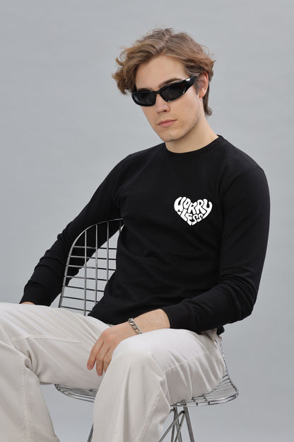 Worry Less Men’s Sweatshirt Full Sleeve Premium Comfort Fit