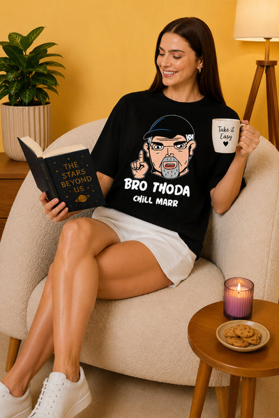 Bro Thoda Chill Kar Printed Oversized Baggy Loose Fit T-Shirt