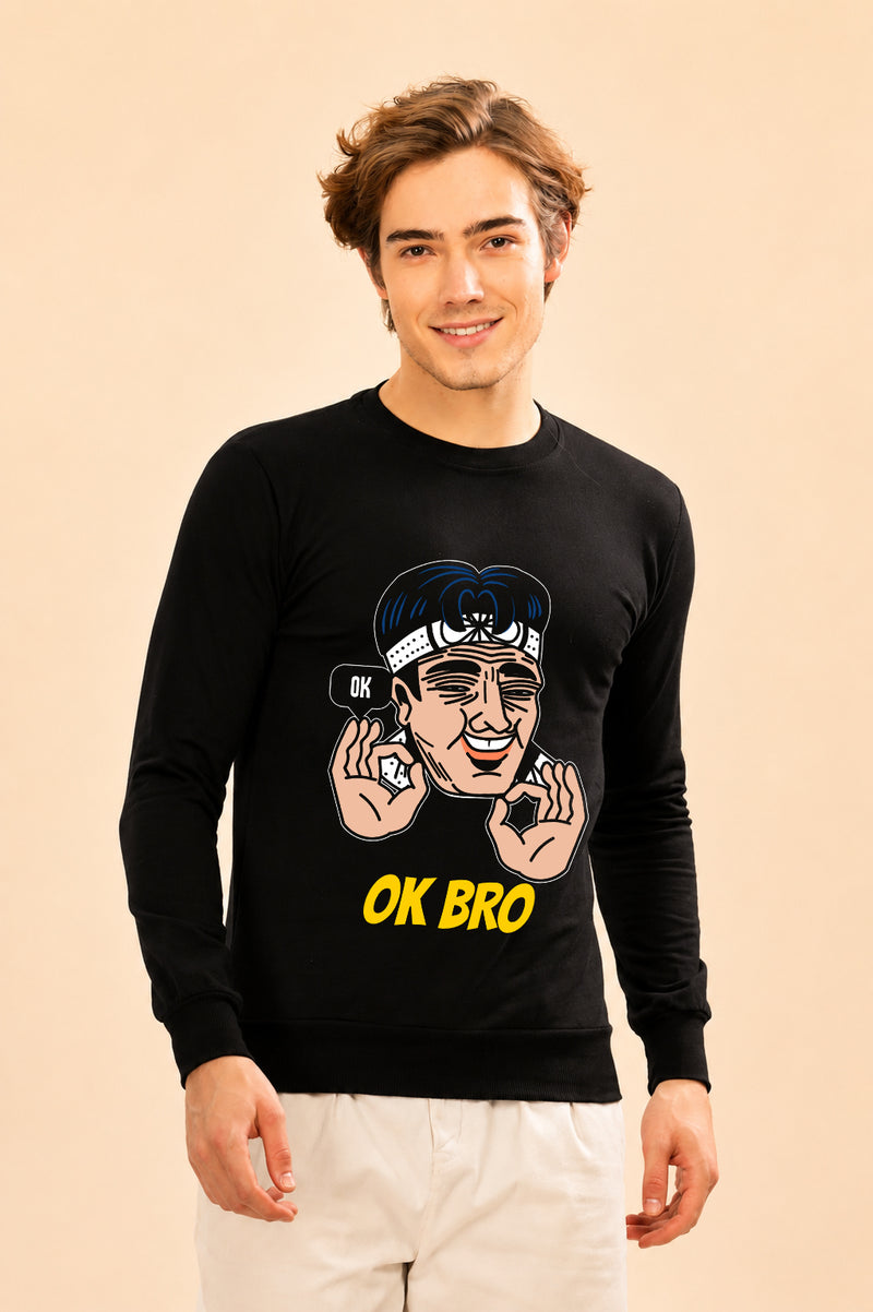 Faltu.co Ok Bro Printed Men’s Full Sleeve Premium Pure Cotton Sweatshirt