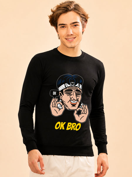 Faltu.co Ok Bro Printed Men’s Full Sleeve Premium Pure Cotton Sweatshirt