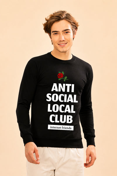 Anti Social Local Club Printed Men’s Full Sleeve Premium Pure Cotton Sweatshirt