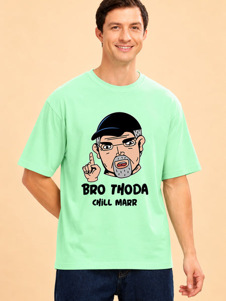 Faltu.co Bro Thoda Chill Kar Men’s Printed Oversized Baggy Fit Rich Soft Cotton Fabric T-shirt