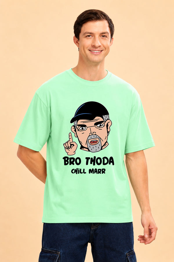 Faltu.co Bro Thoda Chill Kar Men’s Printed Oversized Baggy Fit Rich Soft Cotton Fabric T-shirt
