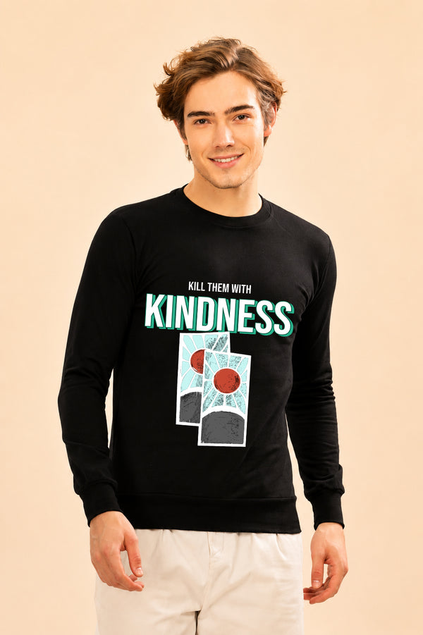 Kill Them With Kindness Printed Men’s Full Sleeve Premium Pure Cotton Sweatshirt