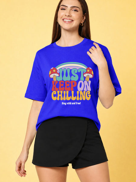 Just Keep On Chilling Printed Oversized Baggy Loose Fit T-Shirt