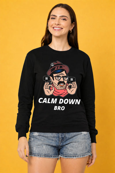 Calm Down Bro Printed Women’s Cozy & Stylish Full Sleeve Pastel Colour Sweatshirt