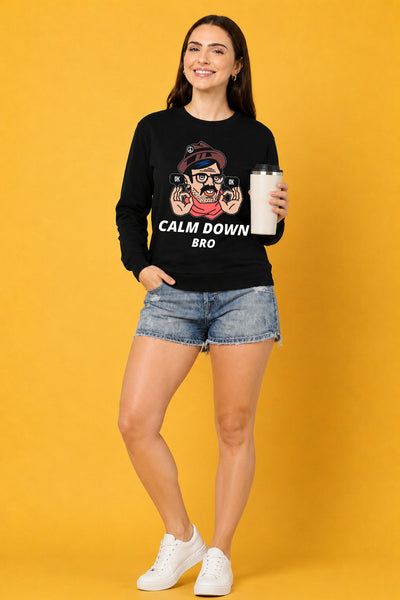 Calm Down Bro Printed Women’s Cozy & Stylish Full Sleeve Pastel Colour Sweatshirt