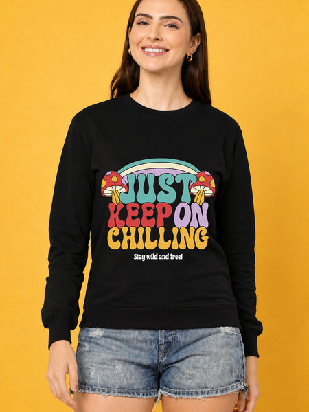 Just Keep On Chilling Printed Women’s Cozy & Stylish Full Sleeve Pastel Colour Sweatshirt