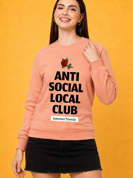 Anti Social Local Club Printed Women’s Cozy & Stylish Full Sleeve Pastel Colour Sweatshirt