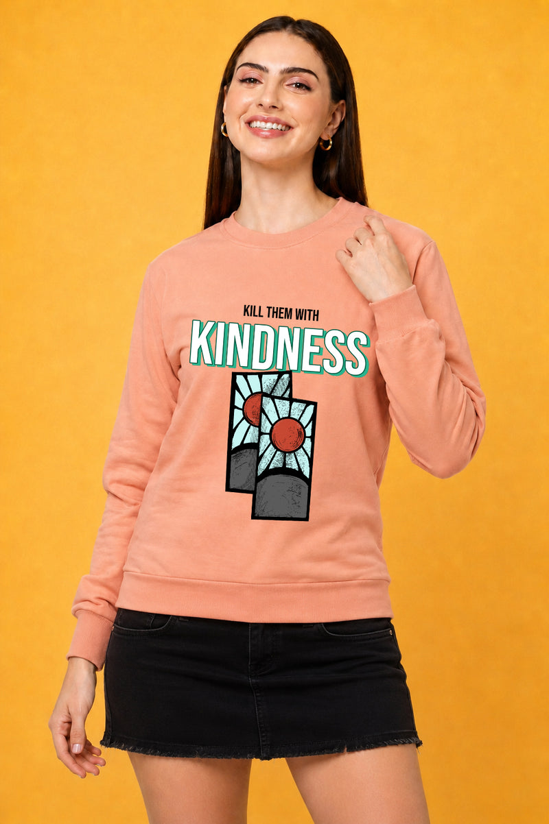 Kill Them Kindness Printed Women’s Cozy & Stylish Full Sleeve Pastel Colour Sweatshirt