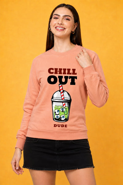 Chill Out Dude Printed Women’s Cozy & Stylish Full Sleeve Pastel Colour Sweatshirt