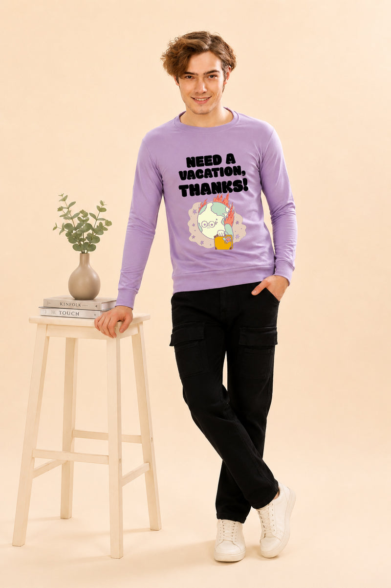 Faltu.co Need A Vacation Thanks Printed Men’s Full Sleeve Premium Pure Cotton Sweatshirt