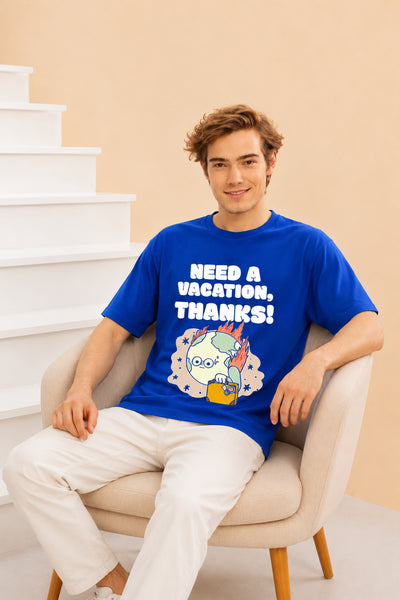 Faltu.co Need A Vacation Thanks Men’s Printed Oversized Baggy Fit Rich Soft Cotton Fabric T-shirt