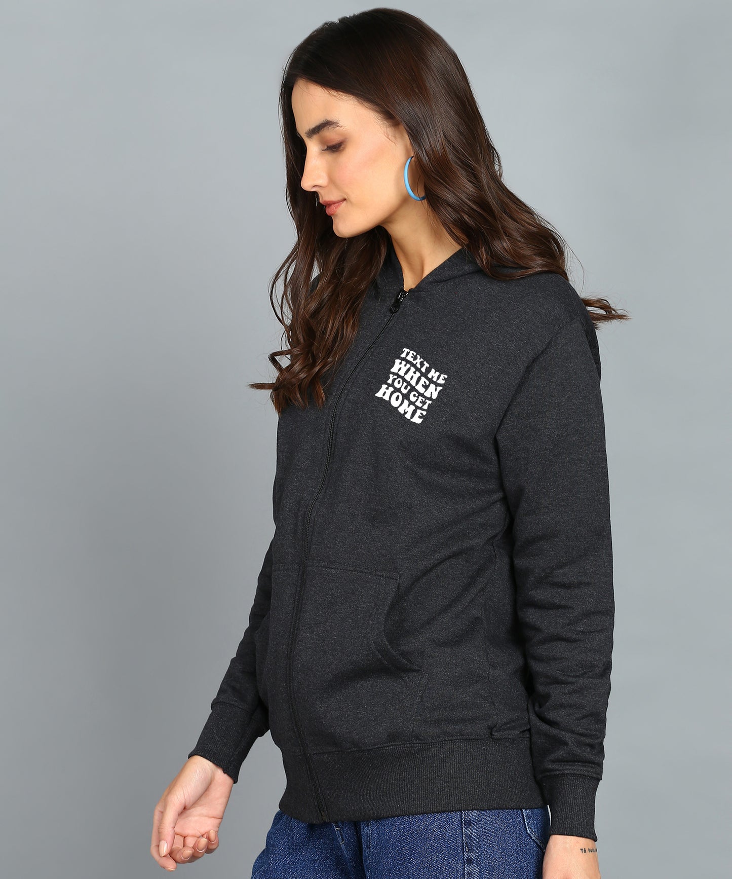 Text Me When You Get Home Zipper Hoodie for Women | Cozy & Stylish