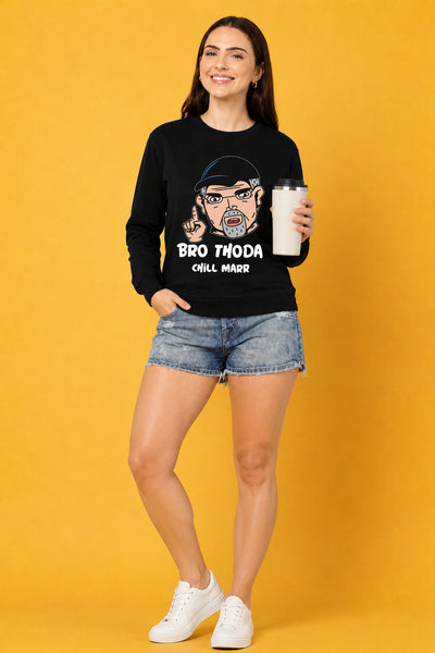 Bro Thoda Chill Kar Printed Women’s Cozy & Stylish Full Sleeve Pastel Colour Sweatshirt