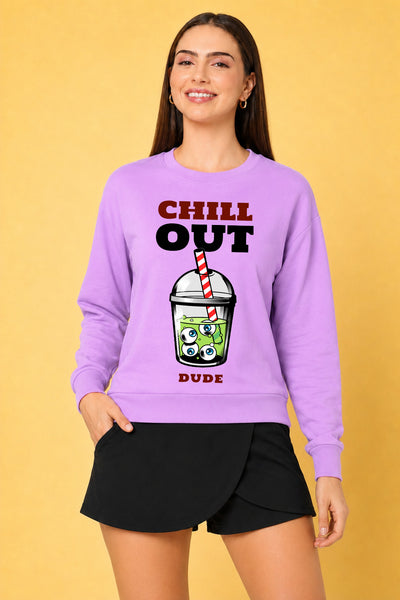 Chill Out Dude Printed Women’s Cozy & Stylish Full Sleeve Pastel Colour Sweatshirt